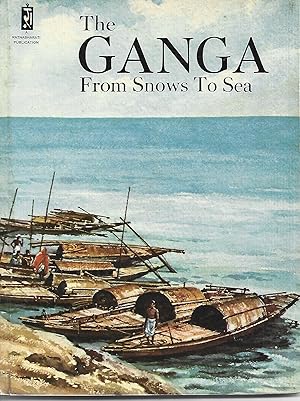 Imagen del vendedor de The GANGA From Snows to Sea [Rivers of India series] a la venta por PERIPLUS LINE LLC