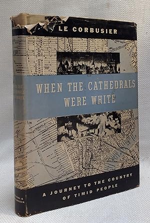 When the Cathedrals Were White: A Journey to the Country of Timid People