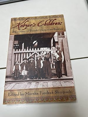 Imagen del vendedor de Kobzar's Children: A Century of Untold Ukrainian Stories a la venta por Heroes Bookshop