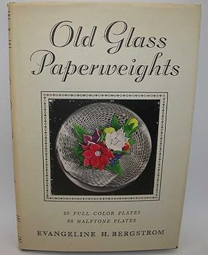 Imagen del vendedor de Old Glass Paperweights: Their Art, Construction and Distinguishing Features a la venta por Easy Chair Books