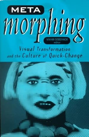 Seller image for Meta-Morphing : Visual Transformation and the Culture of Quick-Change for sale by GreatBookPrices