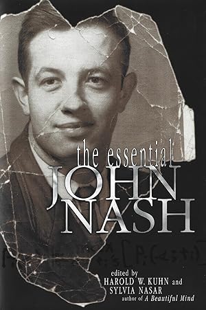 Seller image for THE ESSENTIAL JOHN NASH ** True First Edition, Firsy Printing ** Signed by John F. Nash, Jr ** for sale by Richard Vick, Modern First Editions