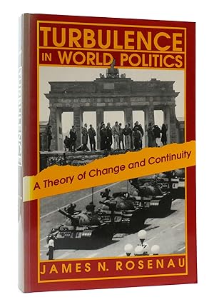 Imagen del vendedor de TURBULENCE IN WORLD POLITICS - A THEORY OF CHANGE AND CONTINUITY a la venta por Rare Book Cellar