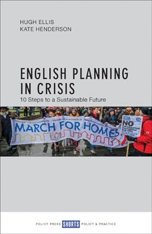 Bild des Verkufers fr English Planning in Crisis : Ten Steps to a Sustainable Future zum Verkauf von GreatBookPrices
