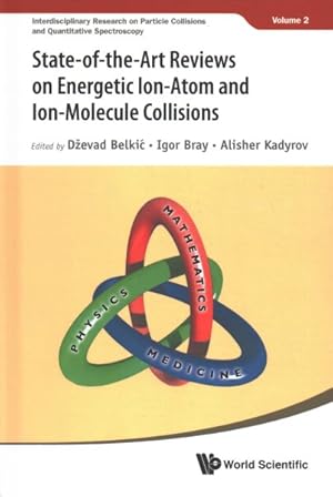 Imagen del vendedor de State-of-the-Art Reviews on Energetic Ion-Atom and Ion-Molecule Collisions a la venta por GreatBookPrices