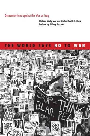 Image du vendeur pour World Says No to War : Demonstrations Against the War on Iraq mis en vente par GreatBookPrices