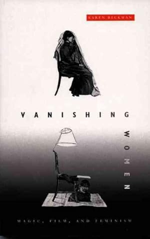 Immagine del venditore per Vanishing Women : Magic, Film, and Feminism venduto da GreatBookPrices