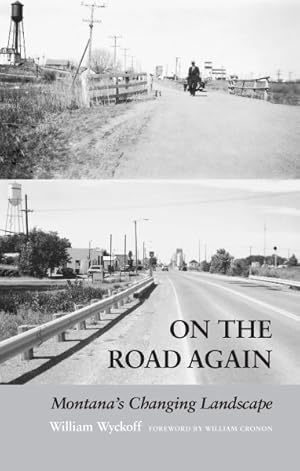 Immagine del venditore per On the Road Again : Montanas Changing Landscape venduto da GreatBookPrices