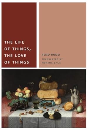 Image du vendeur pour Life of Things, the Love of Things mis en vente par GreatBookPrices