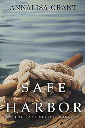 Imagen del vendedor de Safe Harbor: (The Lake Series, Book 3) (The Lake Trilogy) a la venta por Reliant Bookstore