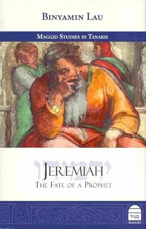 Image du vendeur pour Jeremiah : The Fate of a Prophet mis en vente par GreatBookPrices