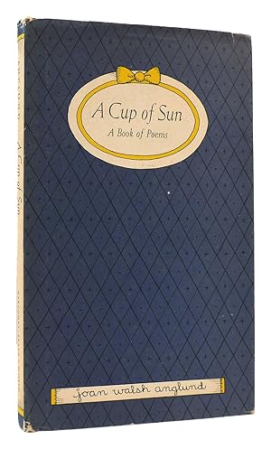 Seller image for A CUP OF SUN for sale by Rare Book Cellar