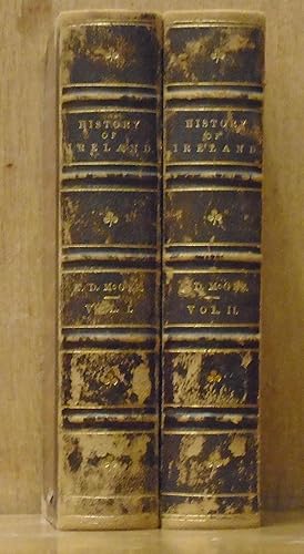 A Popular History of Ireland: from the Earliest Period to the Emancipation of the Catholics, in T...