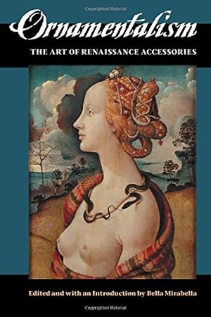 Imagen del vendedor de Ornamentalism: The Art of Renaissance Accessories [Paperback ] a la venta por booksXpress