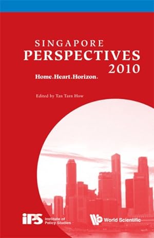 Imagen del vendedor de Singapore Perspectives 2010 : Home.Heart.Horizon a la venta por GreatBookPrices