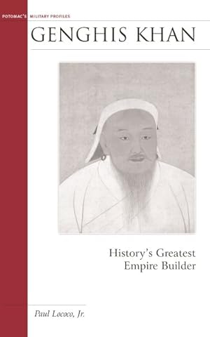 Seller image for Genghis Khan : History's Greatest Empire Builder for sale by GreatBookPrices