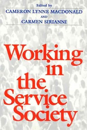 Seller image for Working in the Service Society for sale by GreatBookPrices
