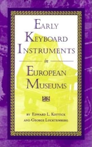 Imagen del vendedor de Early Keyboard Instruments in European Museums a la venta por GreatBookPrices