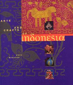Arts and Crafts of Indonesia (SIGNED)