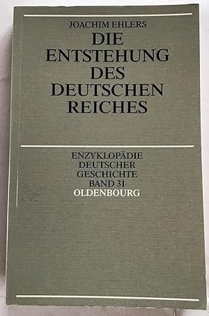 Die Entstehung des Deutschen Reiches.