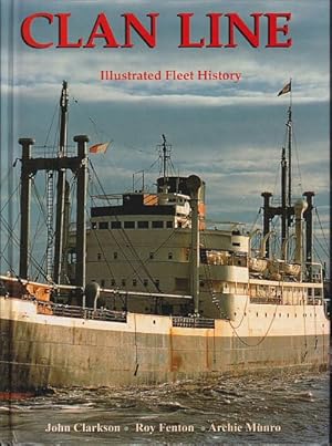 Imagen del vendedor de CLAN LINE - Illustrated Fleet History a la venta por Jean-Louis Boglio Maritime Books