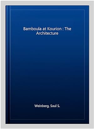 Imagen del vendedor de Bamboula at Kourion : The Architecture a la venta por GreatBookPrices