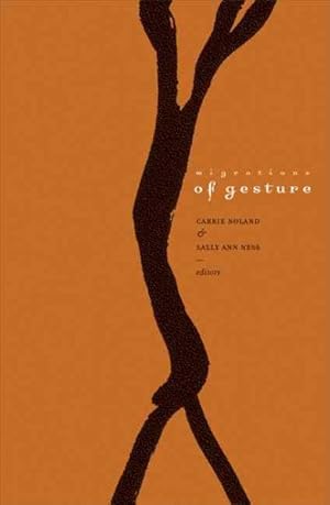 Image du vendeur pour Migrations of Gesture mis en vente par GreatBookPrices