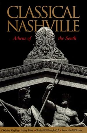 Seller image for Classical Nashville : Athens of the South for sale by GreatBookPrices