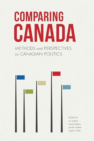 Seller image for Comparing Canada : Methods and Perspectives on Canadian Politics for sale by GreatBookPrices