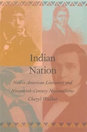 Seller image for Indian Nation : Native American Literature and Nineteenth-Century Nationalisms for sale by GreatBookPrices