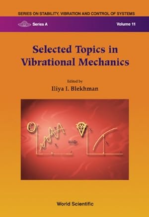Bild des Verkufers fr Selected Topics in Vibrational Mechanics zum Verkauf von GreatBookPrices