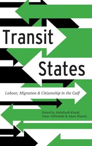 Seller image for Transit States : Labour, Migration and Citizenship in the Gulf for sale by GreatBookPrices