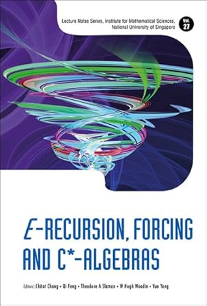 Image du vendeur pour E-Recursion, Forcing and C*-Algebras mis en vente par GreatBookPrices