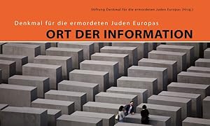 Seller image for Denkmal Fr Die Ermordeten Juden Europas : Ort Der Information -Language: german for sale by GreatBookPrices