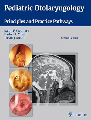 Image du vendeur pour Pediatric Otolaryngology : Principles and Practice Pathways mis en vente par GreatBookPrices