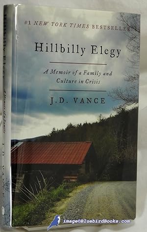 Hillbilly Elegy: A Memoir of a Family and Culture in Crisis