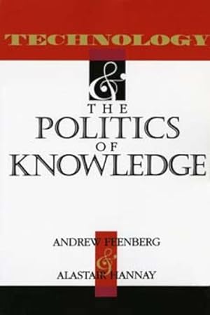 Bild des Verkufers fr Technology and the Politics of Knowledge zum Verkauf von GreatBookPrices