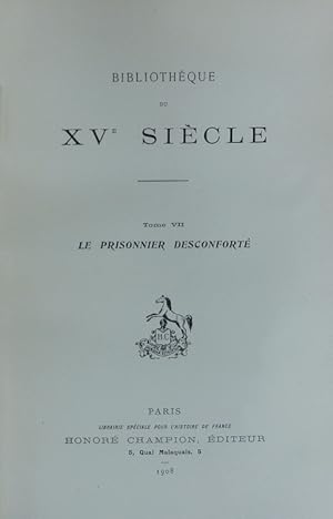 Bild des Verkufers fr Le Prisonnier Desconfort du Chteau de Loches : pome indit du XVe sicle avec une introduction, des notes, un glossaire et deux fac-simils. zum Verkauf von Antiquariat Bookfarm