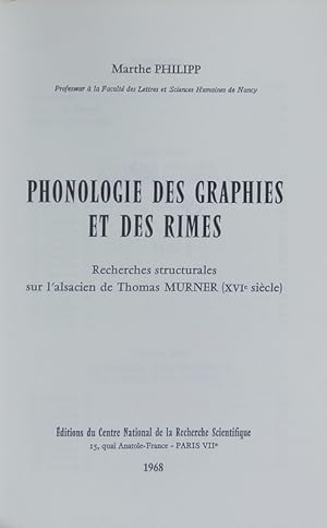 Bild des Verkufers fr Phonologie des graphies et des rimes : recherches structurales sur l'alsacien de Thomas Murner (XVIe sicle). zum Verkauf von Antiquariat Bookfarm