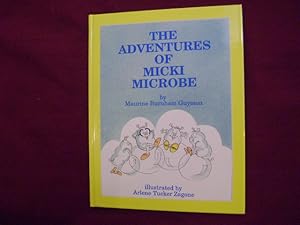 Immagine del venditore per The Adventures of Micki Microbe. venduto da BookMine