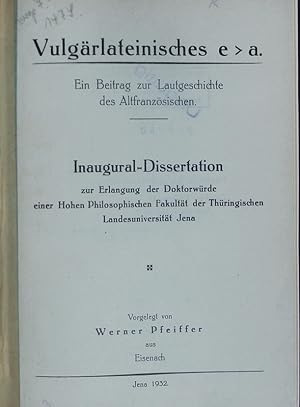 Bild des Verkufers fr Vulgrlateinisches e > a. : ein Beitrag zur Lautgeschichte des Altfranzsischen. zum Verkauf von Antiquariat Bookfarm