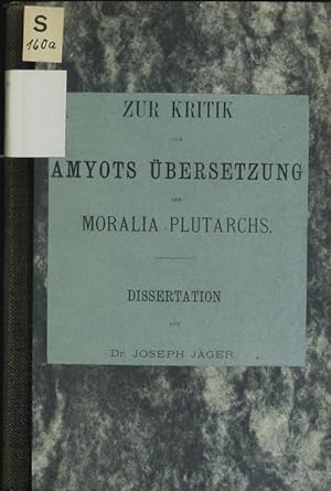 Bild des Verkufers fr Zur Kritik von Amyots bersetzung der Moralia Plutarchs. zum Verkauf von Antiquariat Bookfarm