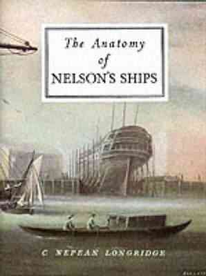 Image du vendeur pour Anatomy of Nelson's Ships mis en vente par GreatBookPrices