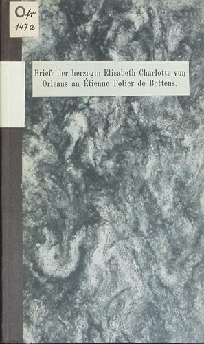 Seller image for Aus den Briefen der Herzogin Elisabeth Charlotte von Orleans an Etienne Polier de Bottens. for sale by Antiquariat Bookfarm