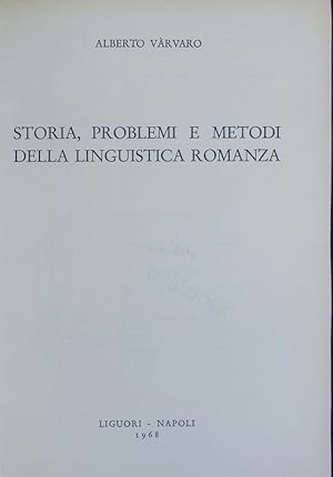 Seller image for Storia, problemi e metodi della linguistica romanza. for sale by Antiquariat Bookfarm