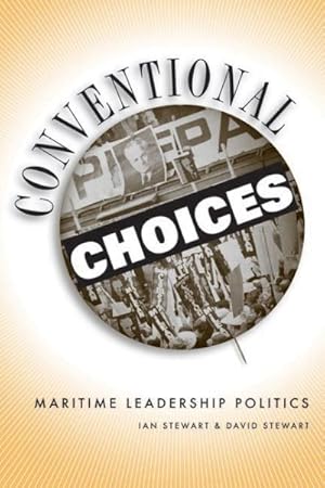 Seller image for Conventional Choices : Maritime Leadership Politics for sale by GreatBookPrices