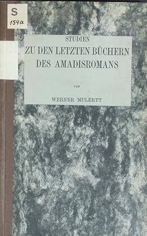 Bild des Verkufers fr Studien zu den letzten Bchern des Amadisromans. zum Verkauf von Antiquariat Bookfarm