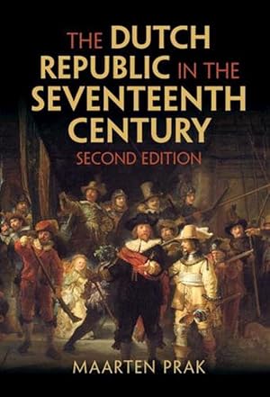 Imagen del vendedor de The Dutch Republic in the Seventeenth Century (Paperback) a la venta por Grand Eagle Retail