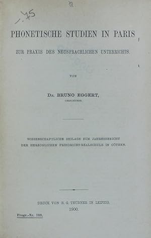 Seller image for Phonetische Studien in Paris : Zur Praxis des neusprachlichen Unterrichts. for sale by Antiquariat Bookfarm