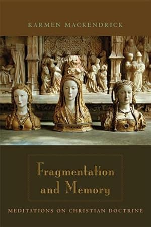 Immagine del venditore per Fragmentation and Memory : Meditations on Christian Doctrine venduto da GreatBookPrices